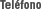 Tel&eacute;fono